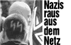 Nazis raus aus dem Internet